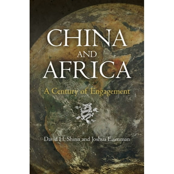 China and Africa: A Century of Engagement, (Hardcover)