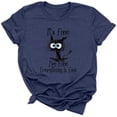 thumbnail image 2 of It's Fine I'm Fine Everything is Fine Funny Cat Printed T-Shirt for Women Short Sleeve Graphic Womens Tee Tops, 2 of 5
