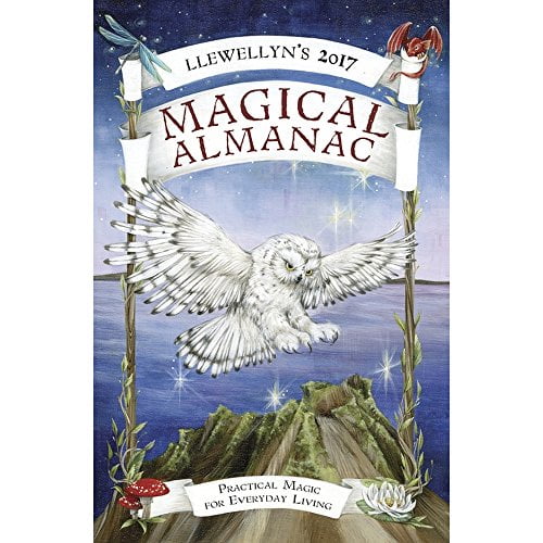 Pre-Owned Llewellyn's 2017 Magical Almanac: Practical Magic for Everyday Living, 9780738737621, 0738737623, Paperback, 2017 ed. edition