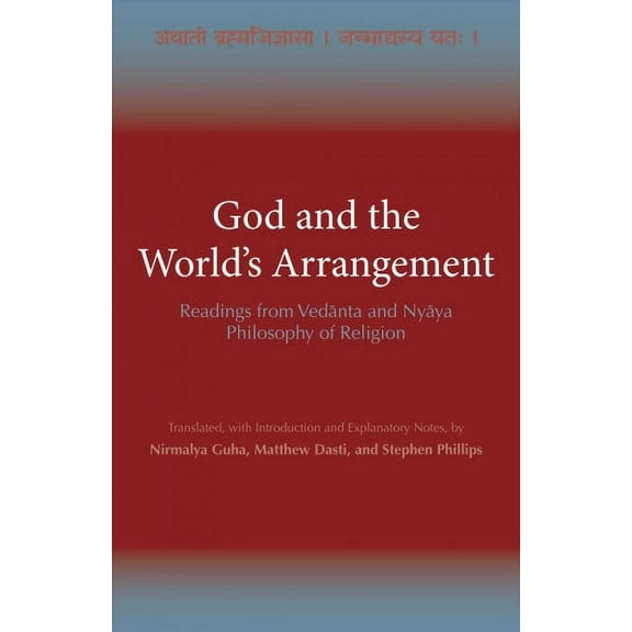 God and the World's Arrangement : Readings from Vedanta and Nyaya Philosophy of Religion (Paperback)