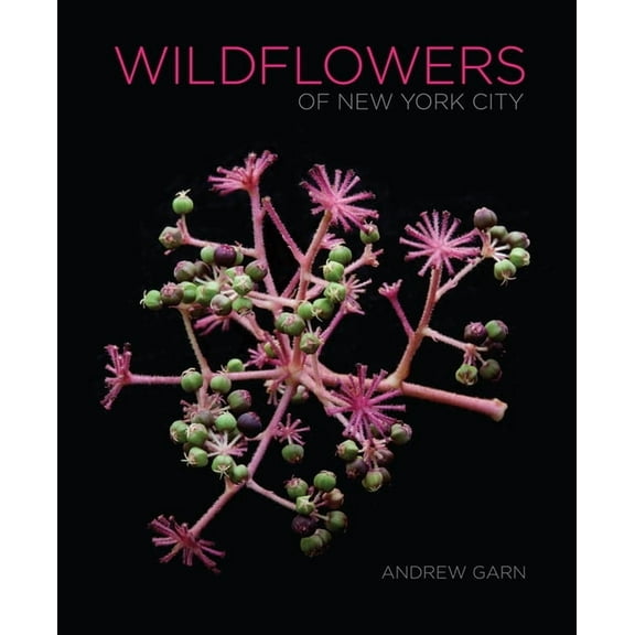 Wildflowers of New York City, (Hardcover)