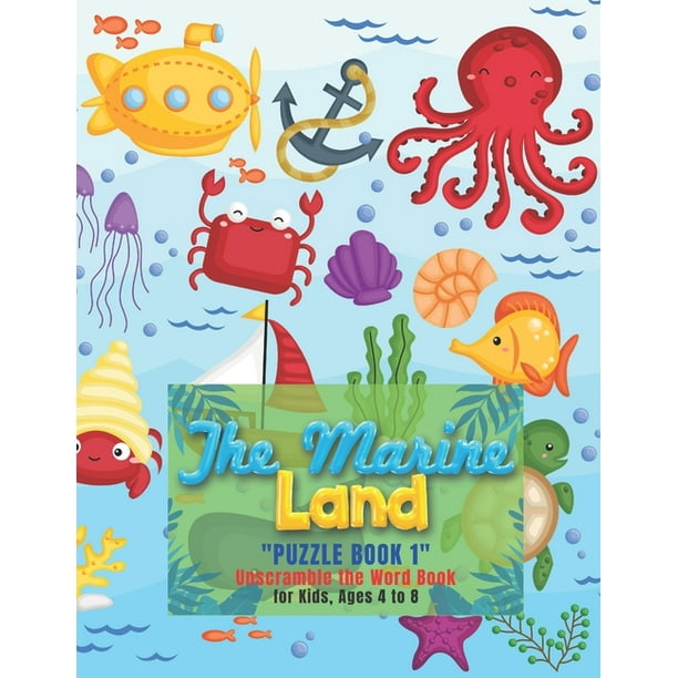 The Marine Land Puzzle Book 1 Unscramble The Word Book Activity Book For Kids Ages 4