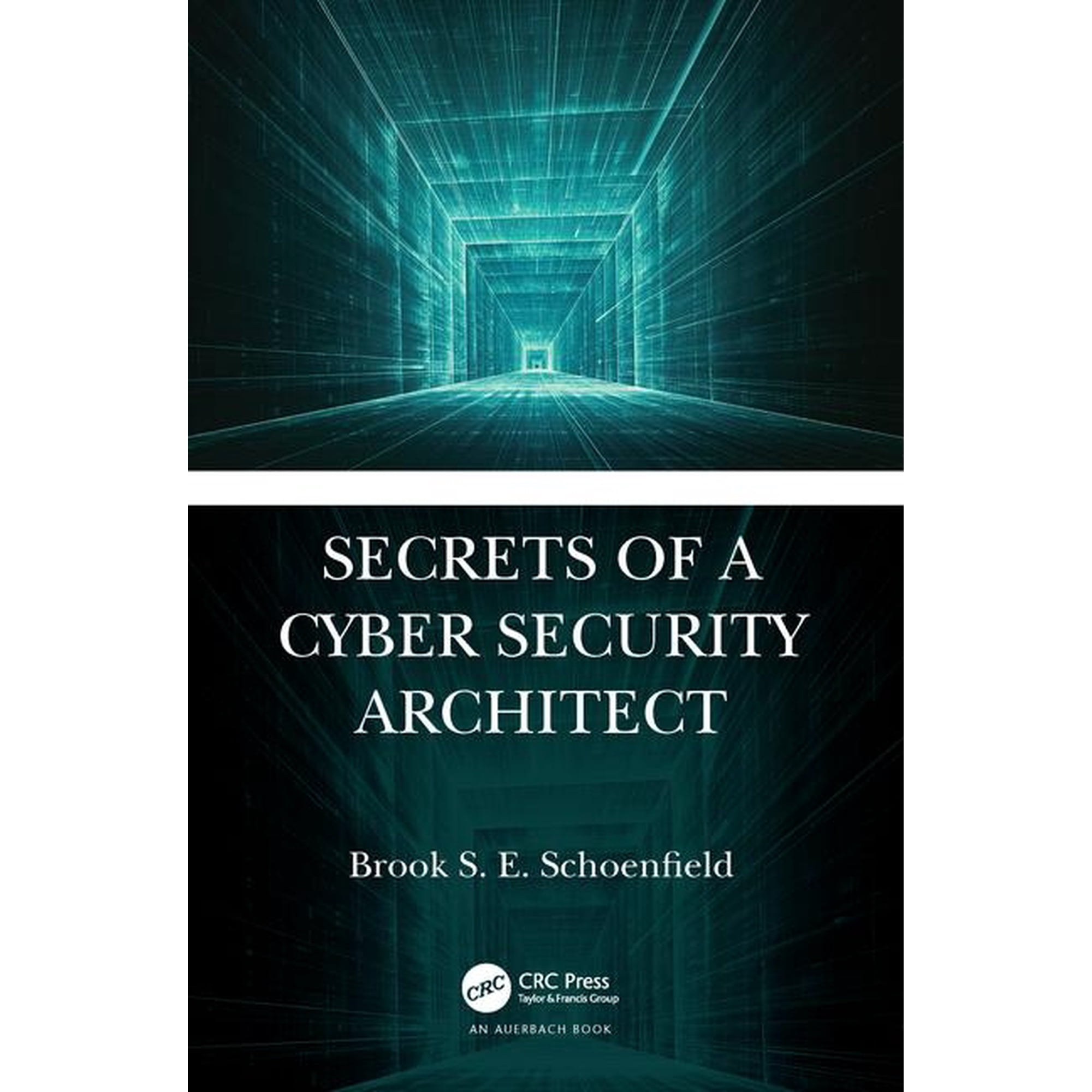 Secrets of a Cyber Security Architect (Hardcover)