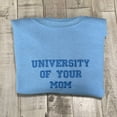 thumbnail image 2 of University of Your Mom Embroidered Sweatshirt, 2 of 2