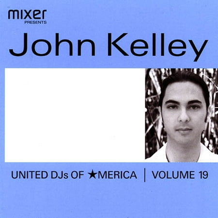 United DJs of America, Vol. 19: John Kelley