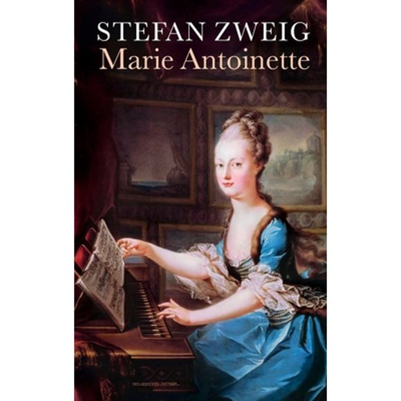 Pre-Owned Marie Antoinette (Paperback 9781906548308) by Stefan Zweig, Cedar Paul, Eden Paul