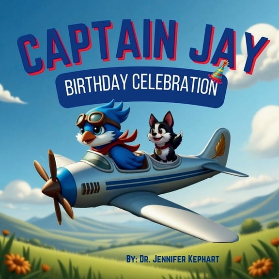 Captain Jay: Birthday Celebration:, (Paperback)