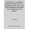 Learning C++ by Creating Games with UE4: Learn C++ programming with a fun, real-world application that allows you to create your own games!, Used [Paperback]