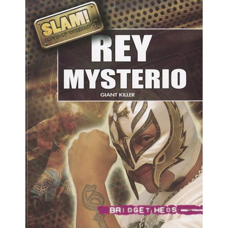 Slam! Stars of Wrestling: Rey Mysterio (Paperback)