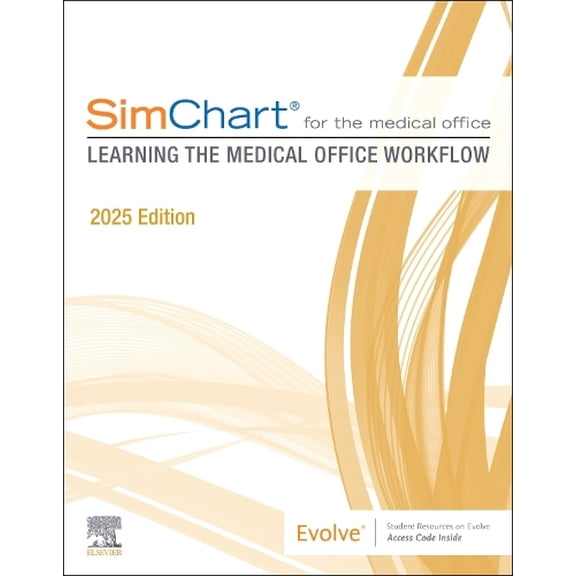 Pre-Owned SimChart for the Medical Office: Learning the Medical Office Workflow - 2025 Edition, 9780443348839, 0443348839, Paperback, 1 edition