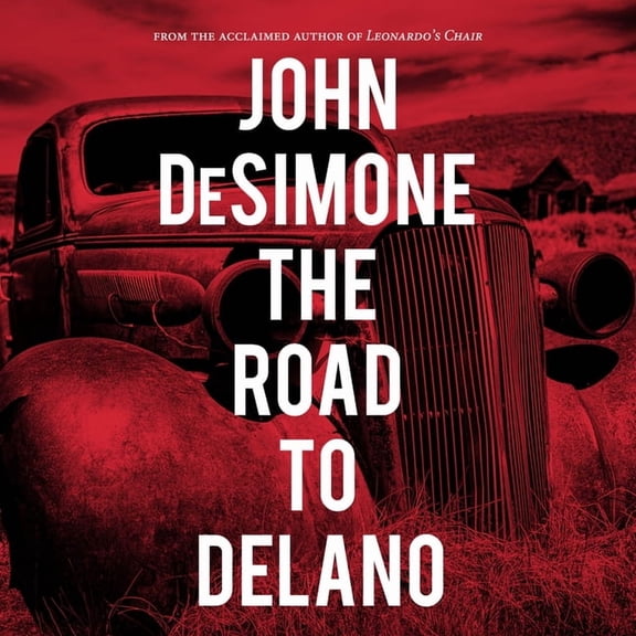 The Road to Delano (Audiobook)