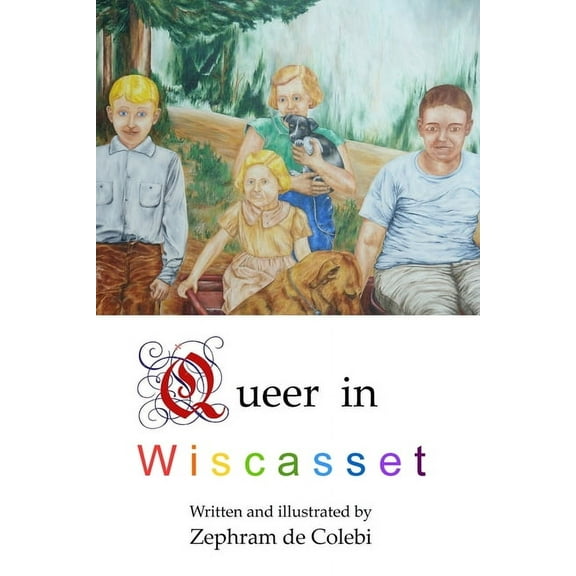 Queer in Wiscasset, (Paperback)