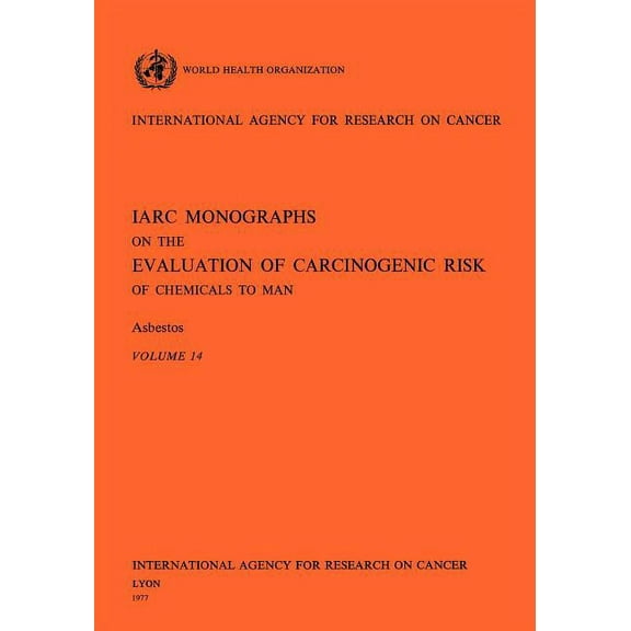 Asbestos. IARC Vol 14 (Paperback)