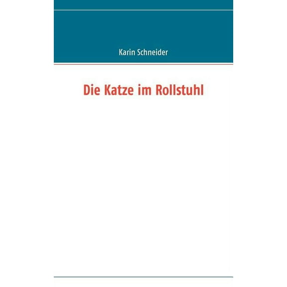 Die Katze im Rollstuhl, (Paperback)