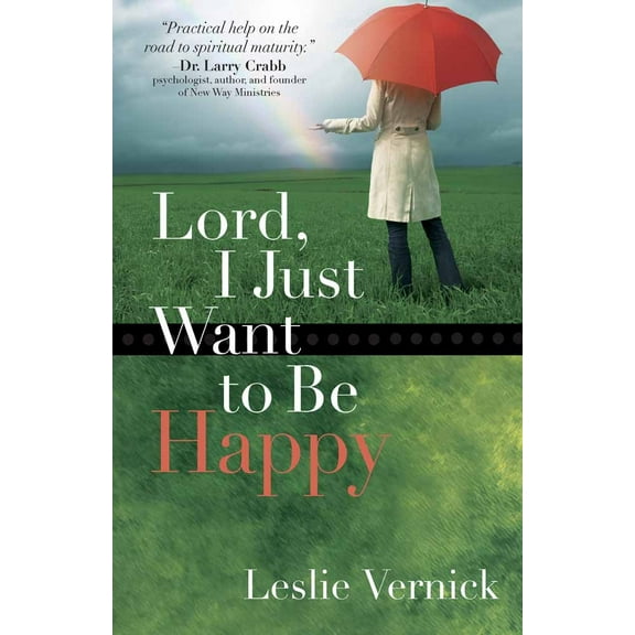 Pre-Owned Lord, I Just Want to Be Happy (Paperback) 0736919236 9780736919234