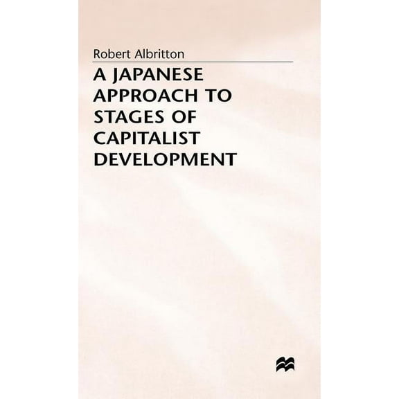 A Japanese Approach to Stages of Capitalist Development, (Hardcover)