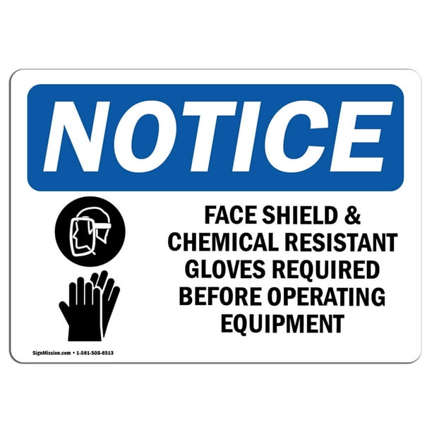 OSHA Notice Face Shield & Chemical Resistant Sign With Symbol Heavy