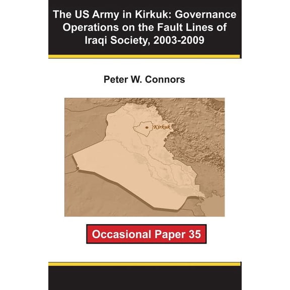 The US Army in Kirkuk (Paperback)