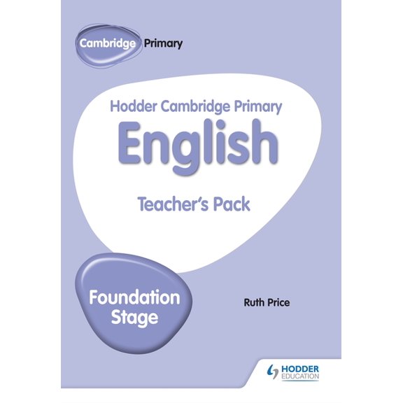 Hodder Cambridge Primary English Teacher's Pack Foundation Stage: Hodder Education Group, (Paperback)