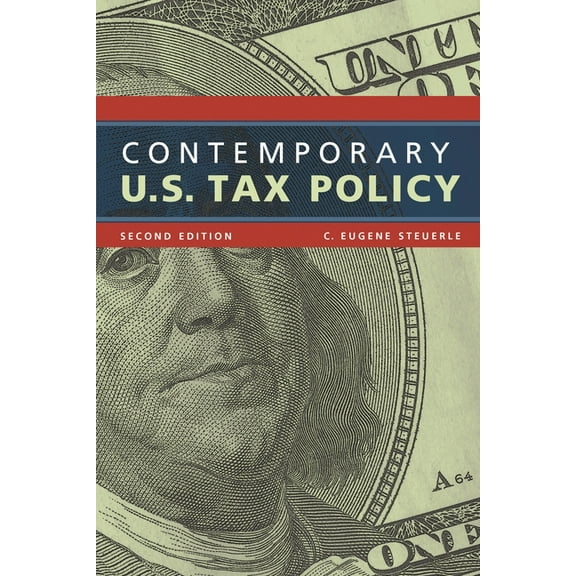 Urban Institute Press Contemporary U.S. Tax Policy, (Paperback)