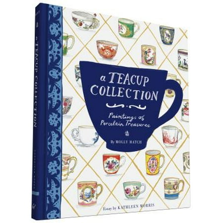 Collection Porcelain Teacup - A Teacup Collection : Paintings of Porcelain Treasures