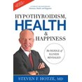 thumbnail image 1 of Hypothyroidism, Health & Happiness: The Riddle of Illness Revealed, 1 of 3