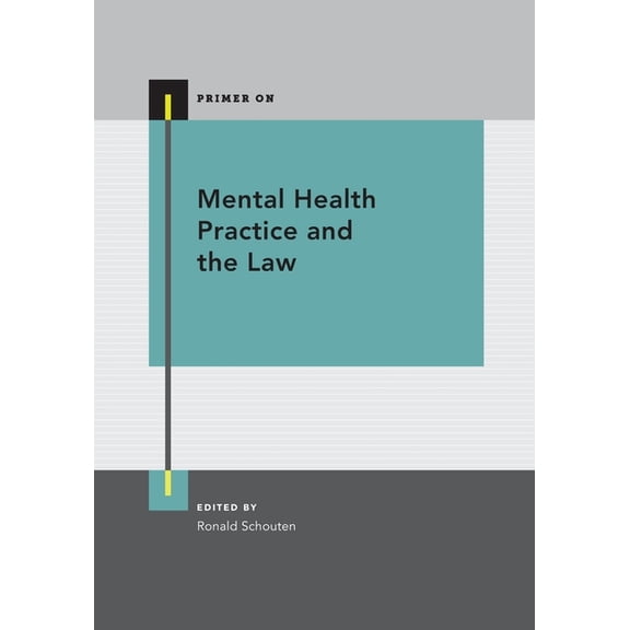 Primer on Mental Health Practice and the Law, (Paperback)