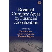 Regional Currency Areas In Financial Globalization : A Survey of Current Issues
