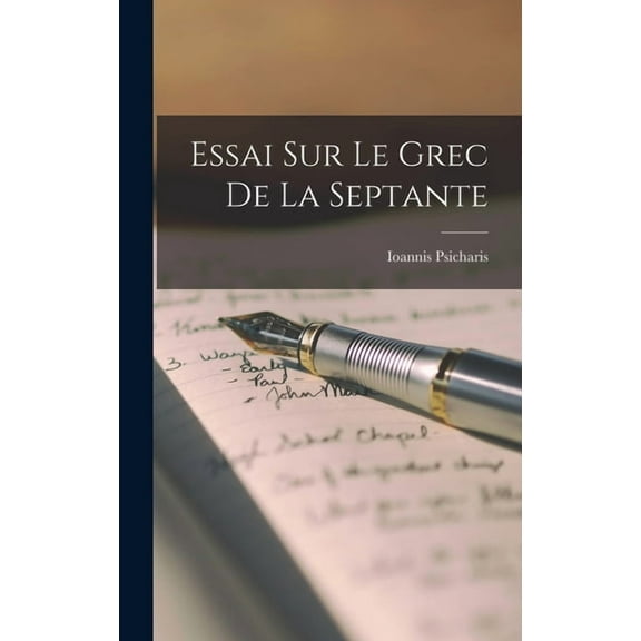 Essai Sur Le Grec De La Septante (Hardcover)