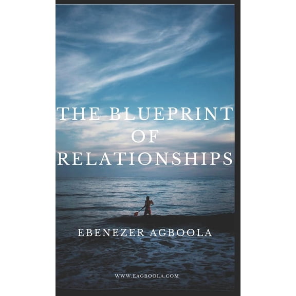 The Blueprint of Relationships (Paperback)