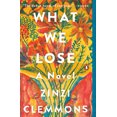 thumbnail image 2 of What We Lose: A Novel, 2 of 4