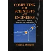 Computing for Scientists and Engineers: A Workbook of Analysis, Numerics, and Applications, Used [Paperback]