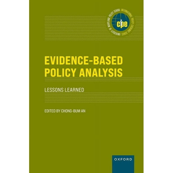 International Policy Exchange Evidence-Based Policy Analysis: Lessons Learned, (Hardcover)