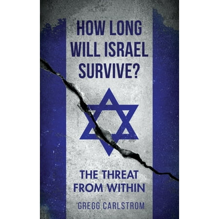 HOW LONG WILL ISRAEL SURVIVE