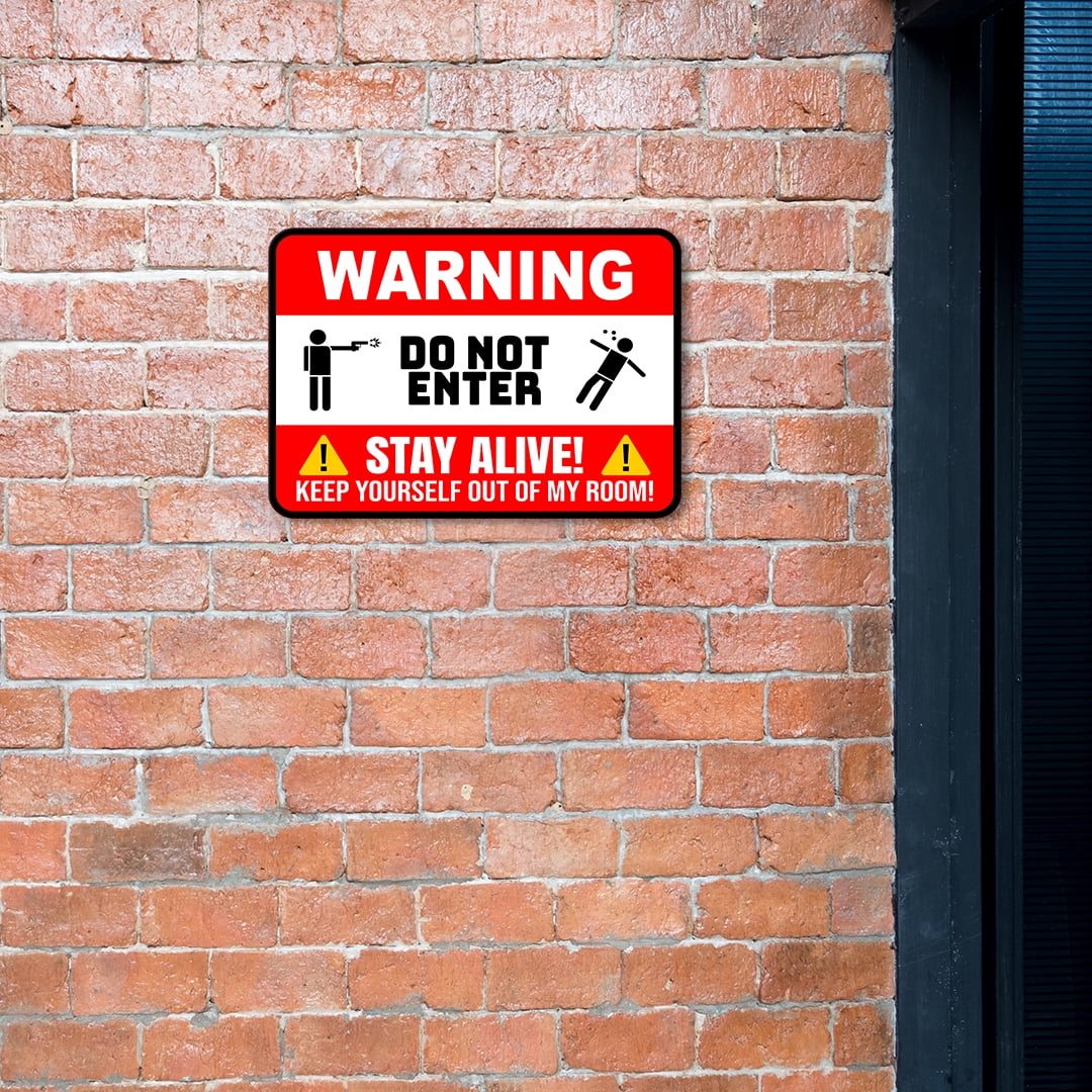 Classic Framed Plus Warning Do Not Enter Stay Alive Keep Yourself Out Of My  Room Wall or Door Sign | Novelty Funny Warning Signs - Small - Walmart  Business Supplies, image size:1080x1080