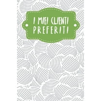 I miei clienti preferiti: Quaderno da completare per la registrazione delle conversazioni con i (nuovi) clienti - Design: Cozze astratte (Paperback)