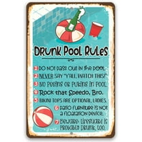 Pool Sign - Drunk Pool Rules - Funny Swimming Pool Decor, Summer Pool Party Supplies, Colorful Outdoor Deck Theme Accessories and Gifts,8x12 Indoors or Outdoors Durable Metal Sign