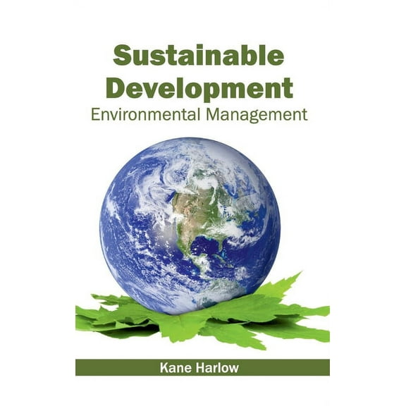 Sustainable Development: Environmental Management, (Hardcover)