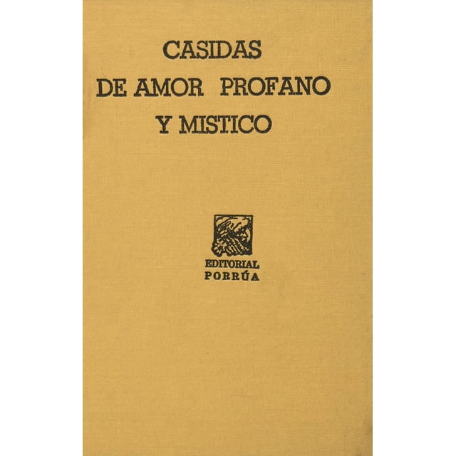 Casidas de amor profano y místico Editorial Porrúa 9789700703176