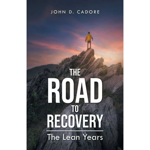 The Road to Recovery: The Lean Years, (Paperback)
