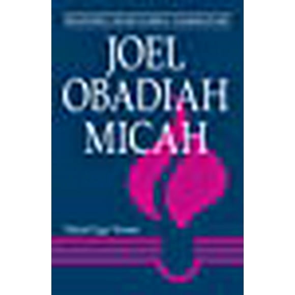 Joel, Abdias, Michiah (Recommandation Biblique de l'Église des Croyants)