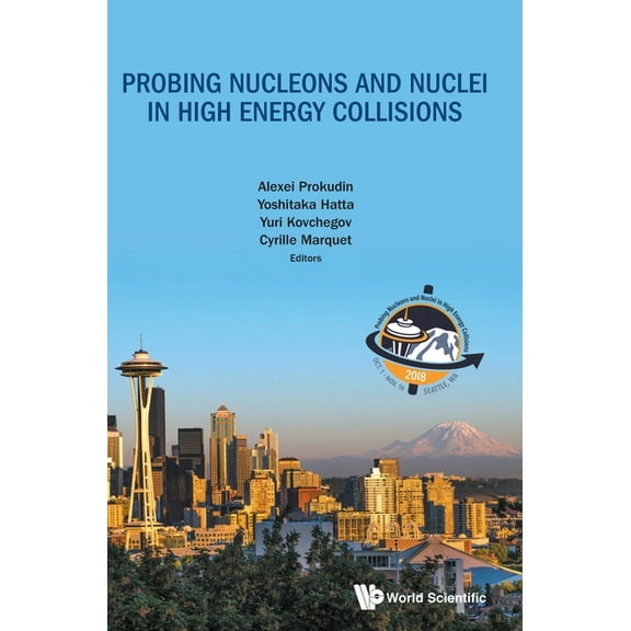 Probing Nucleons and Nuclei in High Energy Collisions, (Hardcover)