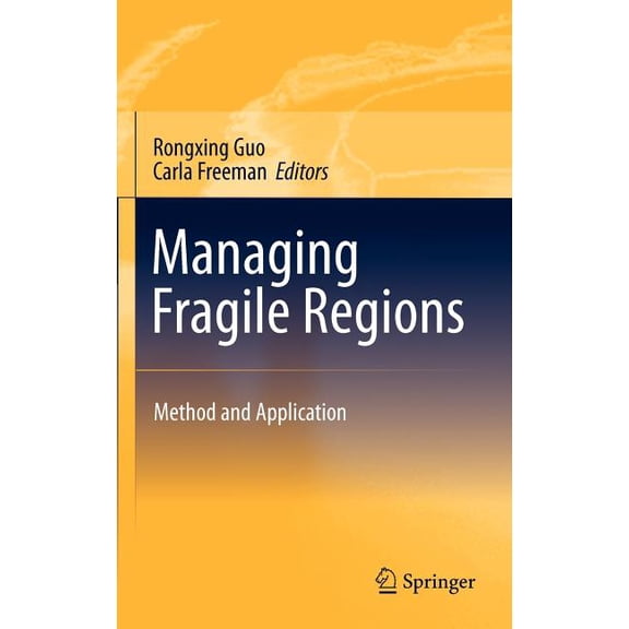 Managing Fragile Regions: Method and Application, (Hardcover)