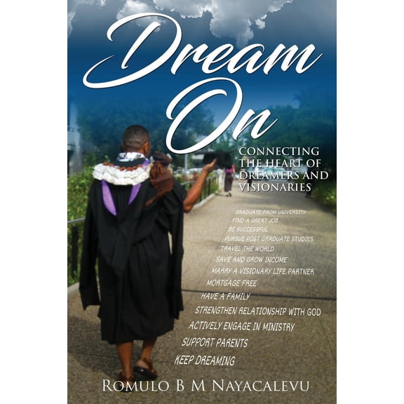 Dream On: Connecting the heart of dreamers and visionaries (Paperback)