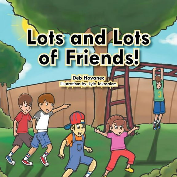 Lots and Lots of Friends!, (Paperback)
