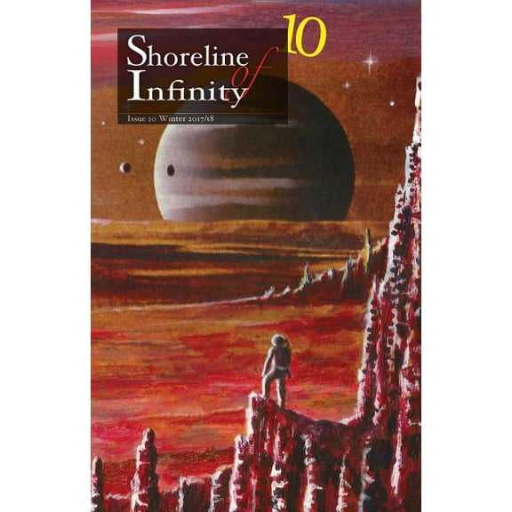 Shoreline of Infinity Shoreline of Infinity 10: Science Fiction Magazine, Book 10, (Paperback)