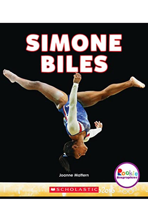 Pre-Owned Simone Biles: America's Greatest Gymnast (Rookie Biographies) (Paperback) 0531238628 9780531238622