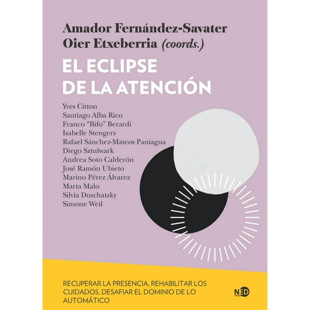 Libro El Eclipse De La Atencion Tapa Blanda, Autor Amador Fernandezsavater, Editorial Ned Ediciones