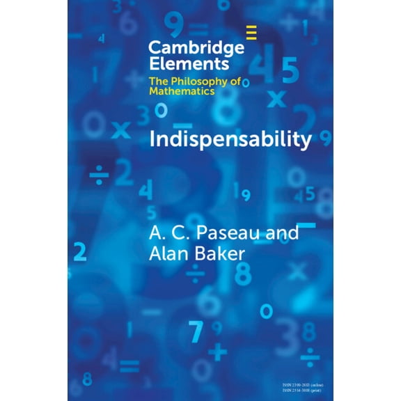 Elements in the Philosophy of Mathematic Indispensability, (Paperback)