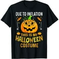 thumbnail image 1 of Pumpkin Due To Inflation This Is My Halloween Custome T-Shirt - Black - 3XL, 1 of 2